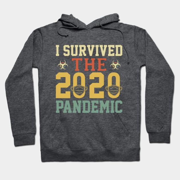 I survived the 2020 pandemic Hoodie by MissSwass